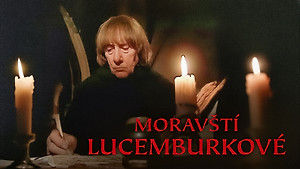 Obrázek pořadu Moravští Lucemburkové