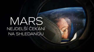 Mars: Nejdelší čekání na shledanou