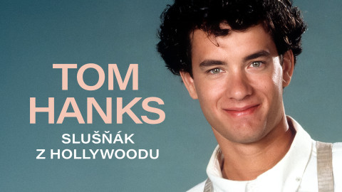 Tom Hanks, slušňák z Hollywoodu