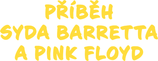 Příběh Syda Barretta a Pink Floyd
