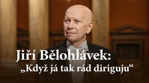 Jiří Bělohlávek: Když já tak rád diriguju...