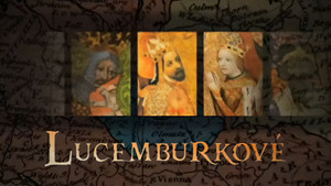 Obrázek pořadu Lucemburkové