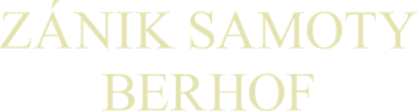 Zánik samoty Berhof