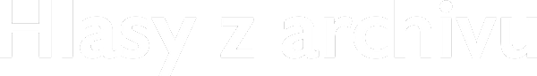 Hlasy z archivu