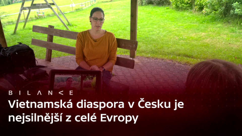 Bilance - Podcast: Ekonomika vietnamské komunity v Česku