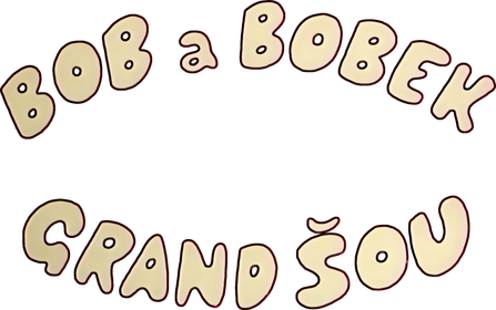 Bob a Bobek Grand šou