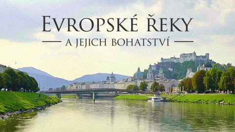 Evropské řeky a jejich bohatství