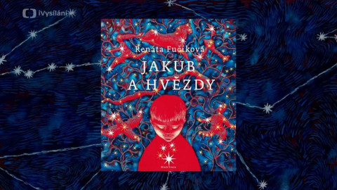Čteme dětem - 4/9 Jakub a hvězdy