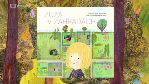 Čteme dětem - 5/9 Zuza v zahradách