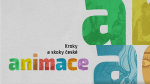 Obrázek pořadu Kroky a skoky české animace