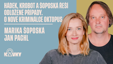 Kavky - 63. Hádek, Krobot a Šoposká řeší odložené případy. O nové kriminálce Oktopus