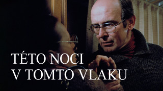 Této noci v tomto vlaku