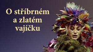 Obrázek pořadu O stříbrném a zlatém vajíčku