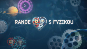 Obrázek pořadu Rande s Fyzikou
