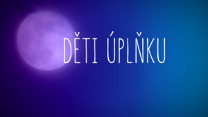 Obrázek pořadu Děti úplňku