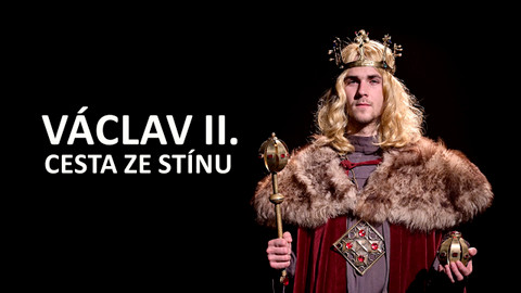 Václav II. - cesta ze stínu