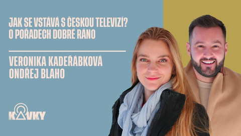 Kavky - 43. Jak se vstává s Českou televizí? O pořadech Dobré ráno