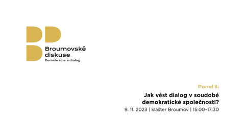 Broumovské diskuse - Jak vést dialog v soudobé demokratické společnosti?
