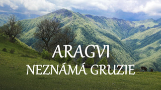 Aragvi - neznámá Gruzie