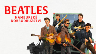 Beatles: hamburské dobrodružství