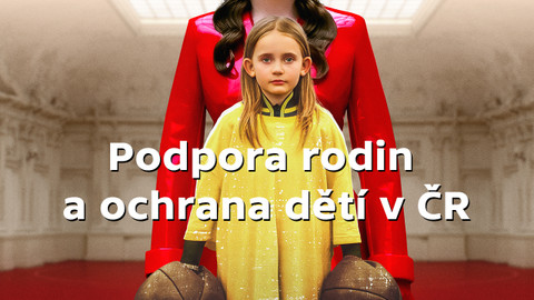 Podpora rodin a ochrana dětí v ČR