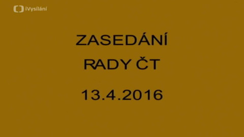 Jednání Rady České televize - 7. jednání Rady ČT v roce 2016