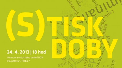 Ideje a umění z Centra DOX - (S)tisk doby č. 12