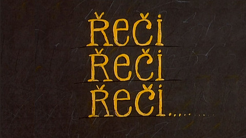 Řeči, řeči, řeči