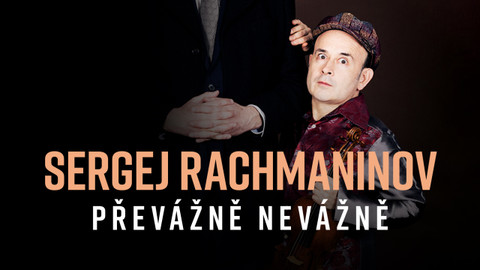 Sergej Rachmaninov: Převážně nevážně