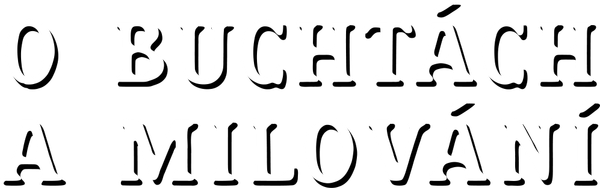 O buchtách a milování