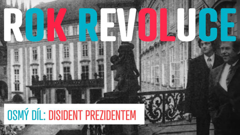 Učíme se s Knihovnou Václava Havla - Rok revoluce: Disident prezidentem