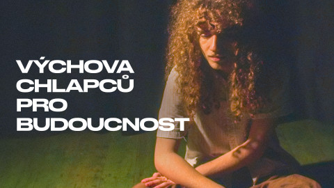 Výchova chlapců pro budoucnost
