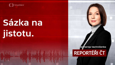 Podcast Reportéři ČT - Sázka na jistotu