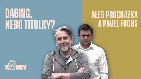 Kavky - 20. O dabingu