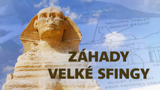 Záhady Velké sfingy