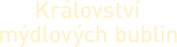 Království mýdlových bublin