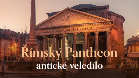 Římský Pantheon - antické veledílo