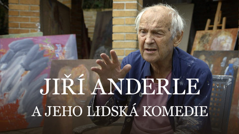 Jiří Anderle a jeho lidská komedie