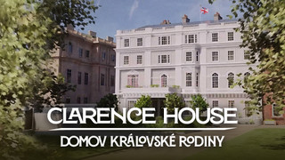 Clarence House: domov královské rodiny