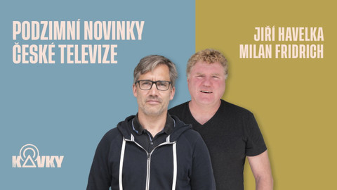 Kavky - 38. Podzimní novinky České televize