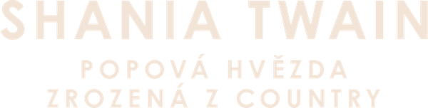 Shania Twain, popová hvězda zrozená z country