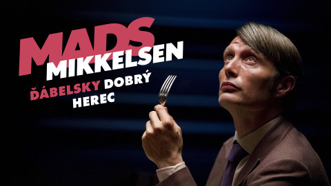 Mads Mikkelsen - ďábelsky dobrý herec