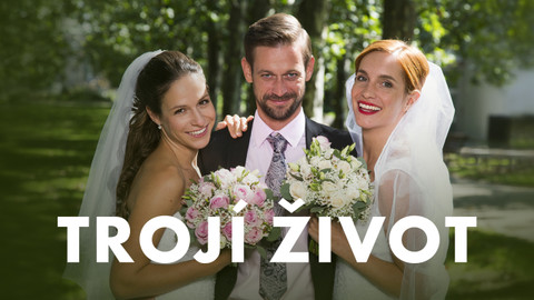 Trojí život