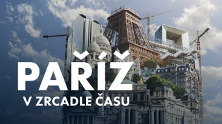 Paříž v zrcadle času