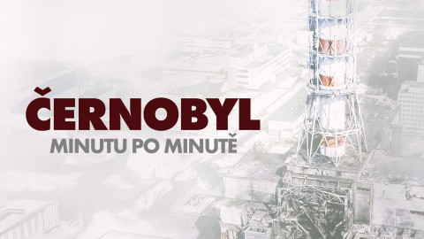 Černobyl minutu po minutě