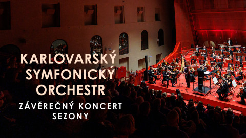 Karlovarský symfonický orchestr - Závěrečný koncert sezony