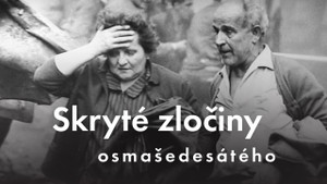 Obrázek pořadu Skryté zločiny osmašedesátého