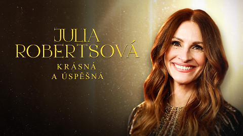 Julia Robertsová: krásná a úspěšná