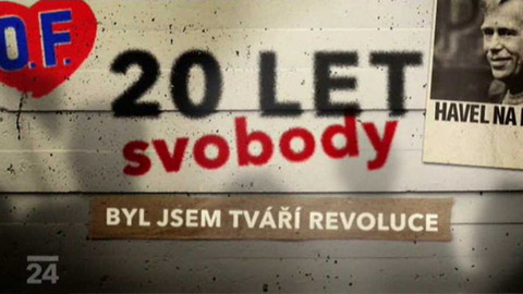 20 let svobody - Byl jsem tváří revoluce