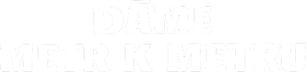 Dáme metr k metru